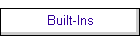 Built-Ins